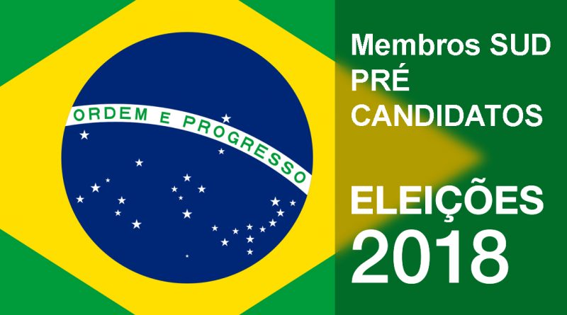 Membros SUD pré candidatos às Eleições de 2018
